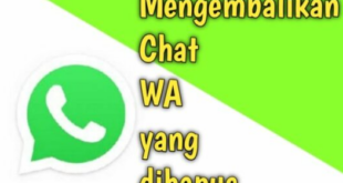 Cara Mengembalikan Chat WA