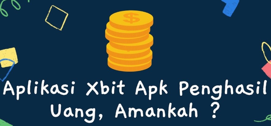 Xbit Apk Penghasil Uang