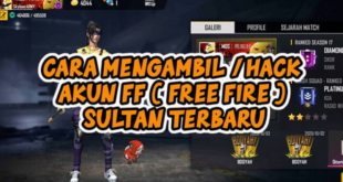 Cara Hack Akun FF / Hack Akun FF Sultan APK