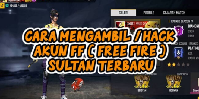 Cara Hack Akun FF / Hack Akun FF Sultan APK