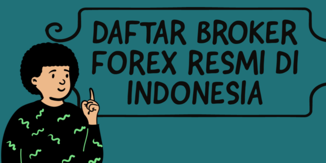 daftar broker forex resmi