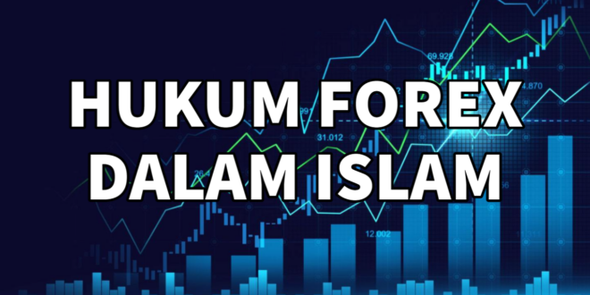 Hukum Forex Dalam Islam