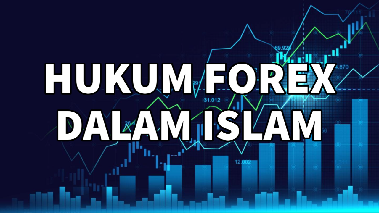 Hukum Forex Dalam Islam