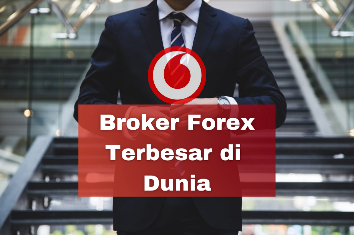 Broker Forex Terbesar di Dunia