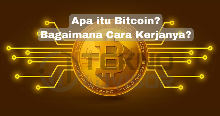 Apa itu Bitcoin Bagaimana Cara Kerjanya