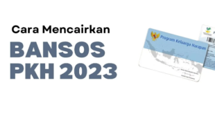 Cara Mencairkan Bansos PKH 2023